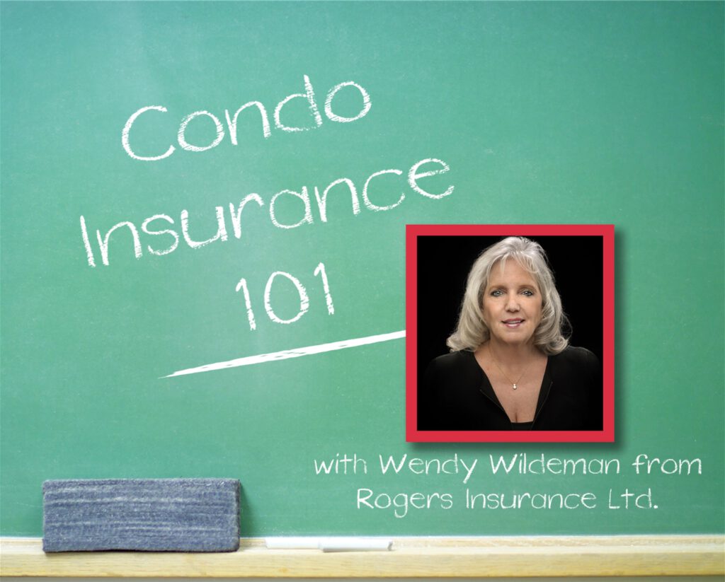 Wendy Wildeman from Rogers Insurance Ltd. hosts a webinar on condo insurance.