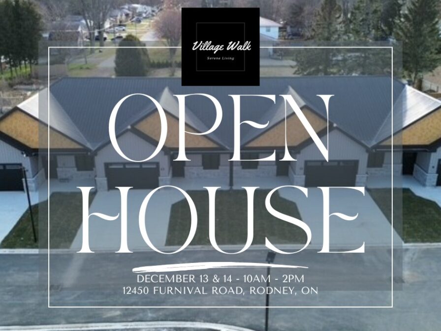 Open House at Village Walk, Rodney ON Dec 13 & 14, 10am-2pm